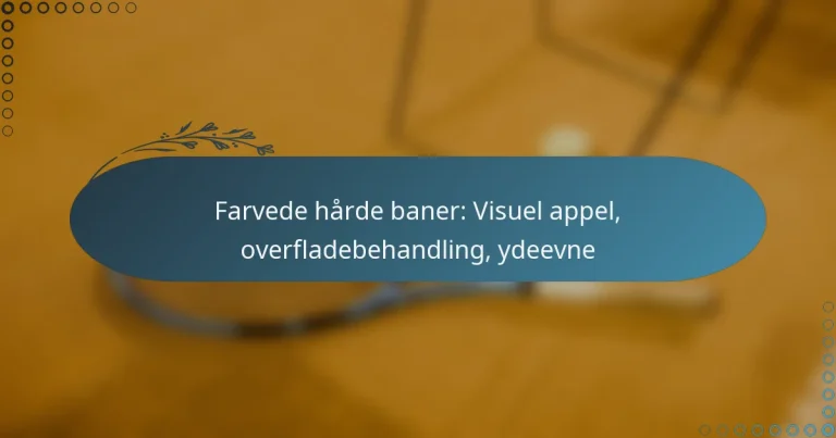 featured-image-farvede-harde-baner-visuel-appel-overfladebehandling-ydeevne